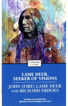 Lame Deer, Seeker of Visions - Richard Erdoes