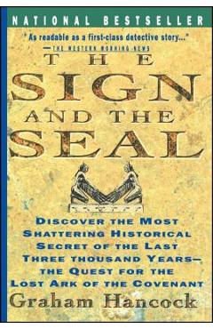 Sign and the Seal: The Quest for the Lost Ark of the Covenant - Graham Hancock