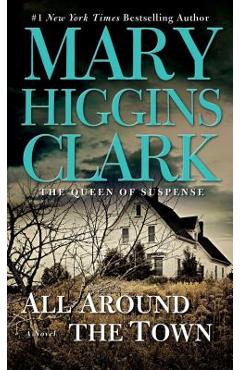All around the town - mary higgins clark