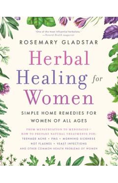 Herbal Healing for Women - Rosemary Gladstar