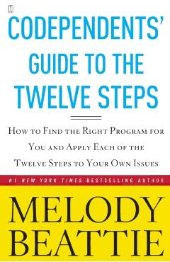 Codependents' Guide to the Twelve Steps: New Stories - Melody Beattie