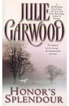 Honor\'s Splendour - Julie Garwood