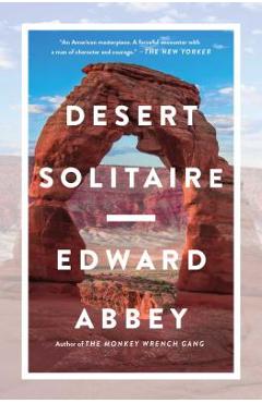 Desert Solitaire - Edward Abbey