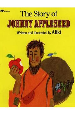 The Story of Johnny Appleseed - Aliki