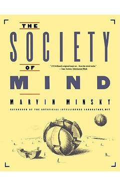 Society of Mind - Marvin Minsky