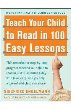 Teach Your Child to Read in 100 Easy Lessons - Phyllis Haddox