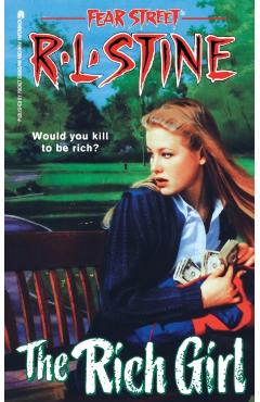 The Rich Girl, Volume 44 - R. L. Stine