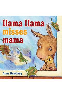 Llama Llama Misses Mama - Anna Dewdney