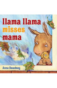 Llama Llama Misses Mama - Anna Dewdney