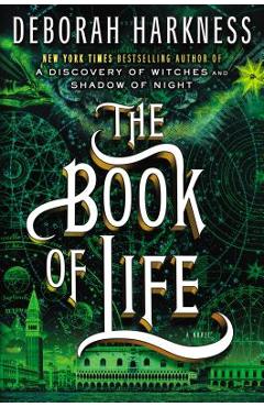 The Book of Life - Deborah Harkness