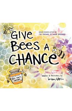 Give Bees a Chance