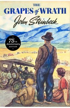 The Grapes of Wrath: 75th Anniversary Edition - John Steinbeck