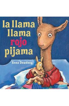 La llama llama rojo pijama - anna dewdney