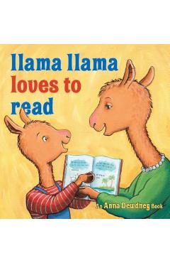 Llama Llama Loves to Read - Anna Dewdney