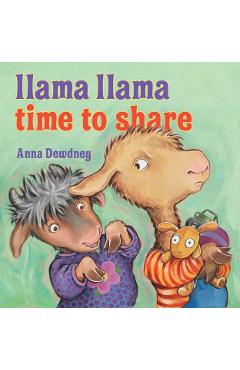 Llama Llama Time to Share - Anna Dewdney