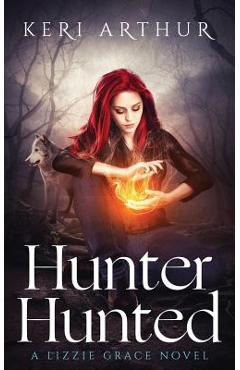 Hunter Hunted - Keri Arthur