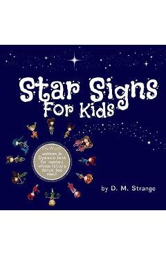 Star Signs For Kids - D. M. Strange