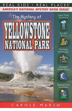 The Mystery at Yellowstone National Park - Carole Marsh