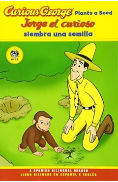 Jorge El Curioso Siembra Una Semilla/Curious George Plants a Seed (Cgtv Reader) - H. A. Rey