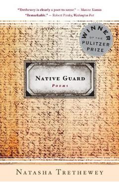 Native Guard - Natasha Trethewey