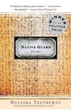 Native Guard - Natasha Trethewey