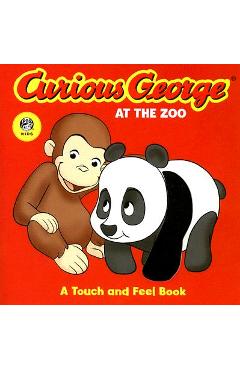 Curious George at the Zoo (Cgtv Touch-And-Feel Board Book) - H. A. Rey