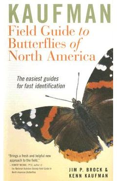 Kaufman Field Guide to Butterflies of North America - Kenn Kaufman