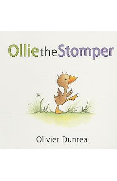 Ollie the Stomper - Olivier Dunrea
