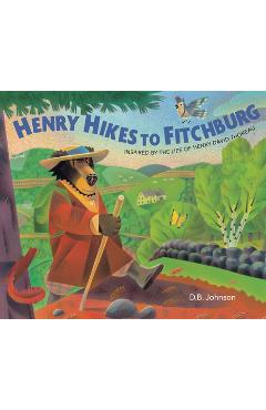 Henry Hikes to Fitchburg - D. B. Johnson