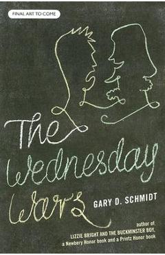 The Wednesday Wars - Gary D. Schmidt