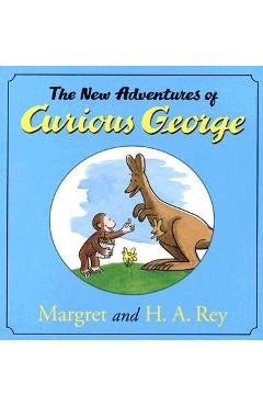 The New Adventures of Curious George - H. A. Rey