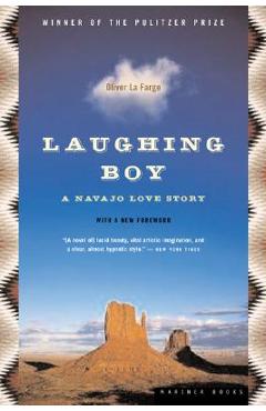 Laughing Boy: A Navajo Love Story - Oliver La Farge
