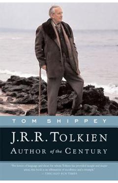 J.R.R. Tolkien: Author of the Century - Tom Shippey