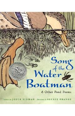 Song of the Water Boatman and Other Pond Poems - Beckie Prange