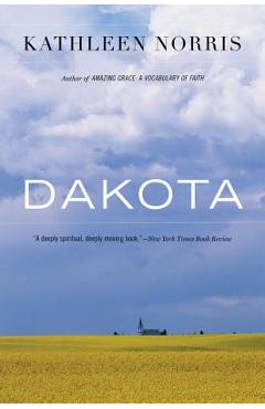 Dakota: A Spiritual Geography - Kathleen Norris