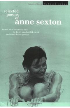 Selected Poems of Anne Sexton - Linda Gray Sexton