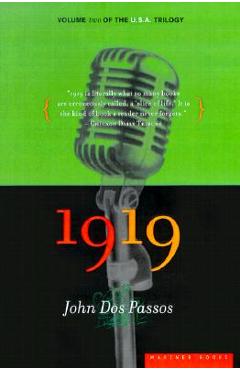1919: Volume Two of the U.S.A. Trilogy - John Dos Passos