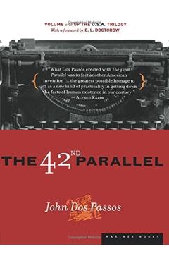 The 42nd Parallel - John Dos Passos