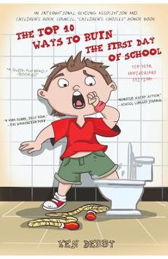 The Top 10 Ways to Ruin the First Day of School - Ken Derby