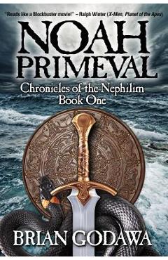 Noah Primeval - Brian Godawa