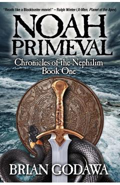 Noah Primeval - Brian Godawa