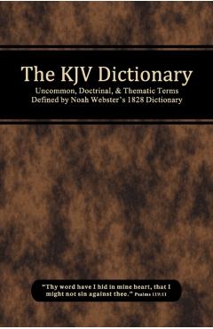 The KJV Dictionary - Michael Curtis Lewthwaite