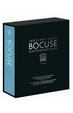 Institut Paul Bocuse Gastronomique: The Definitive Step-By-Step Guide to Culinary Excellence - Institut Paul Bocuse