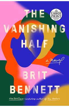 The Vanishing Half - Brit Bennett