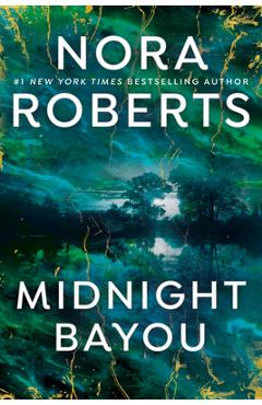 Midnight Bayou - Nora Roberts