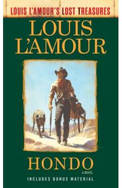 Hondo (Louis l\'Amour\'s Lost Treasures) - Louis L\'amour