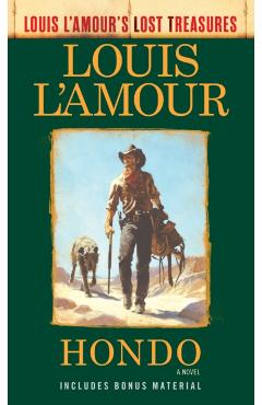 Hondo (Louis l'Amour's Lost Treasures) - Louis L'amour