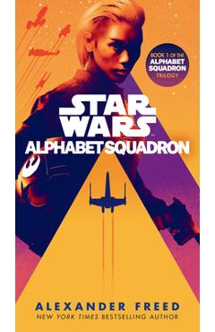 Alphabet Squadron (Star Wars) - Alexander Freed