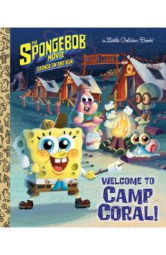 The Spongebob Movie: Sponge on the Run: Welcome to Camp Coral! (Spongebob Squarepants) - David Lewman