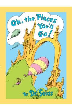 Oh, the Places You\'ll Go! Lenticular Edition - Dr Seuss